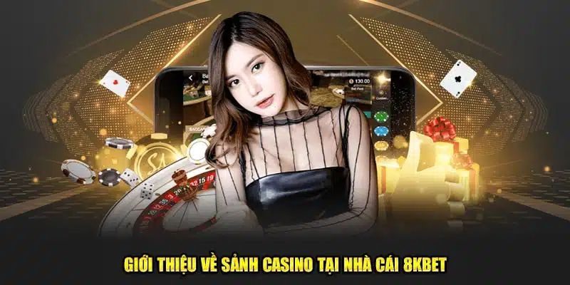 Sòng bạc trực tuyến 8KBET