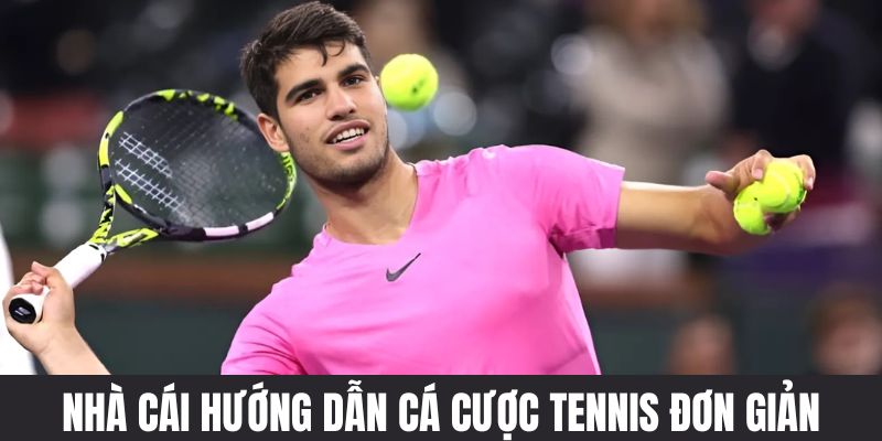 Nhà cái hướng dẫn cá cược tennis đơn giản