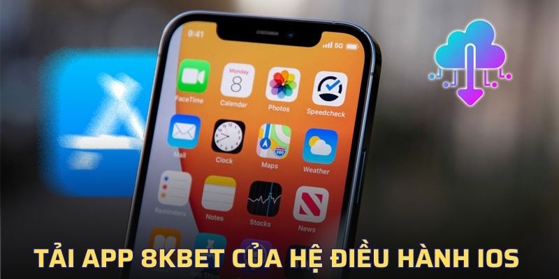 Tải app 8KBET của hệ điều hành IOS 